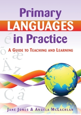 Book cover for Primary Languages in Practice: A Guide to Teaching and Learning