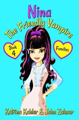 Cover of NINA The Friendly Vampire - Book 4 - Families