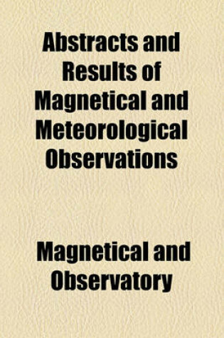 Cover of Abstracts and Results of Magnetical and Meteorological Observations