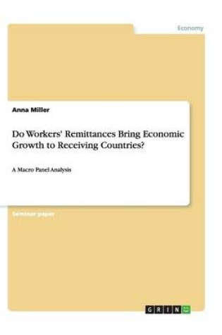 Cover of Do Workers' Remittances Bring Economic Growth to Receiving Countries?