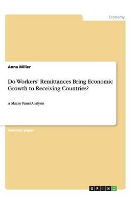 Book cover for Do Workers' Remittances Bring Economic Growth to Receiving Countries?