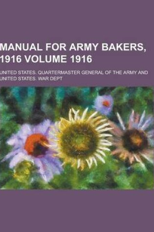Cover of Manual for Army Bakers, 1916 Volume 1916