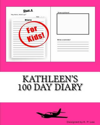 Book cover for Kathleen's 100 Day Diary
