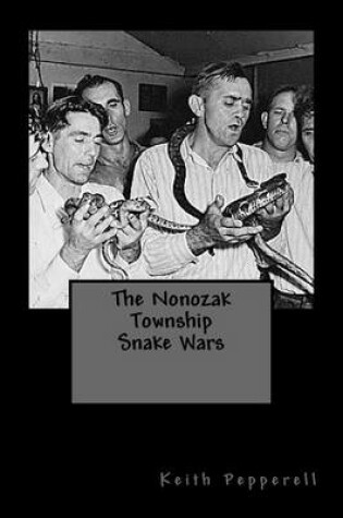 Cover of The Nonozak Township Snake Wars