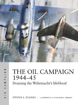 Book cover for The Oil Campaign 1944–45