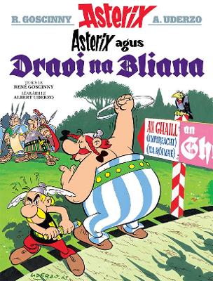 Book cover for Asterix Agus Draoi Na Bliana (Asterix i Ngaeilge / Asterix in Irish)