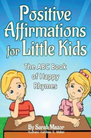 Cover of Positive Affirmations for Little Kids