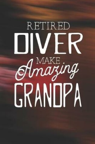 Cover of Retired Diver Make Amazing Grandpa