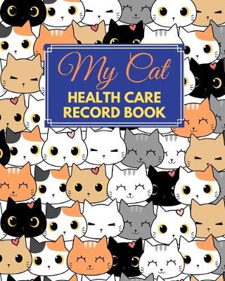 Book cover for My Cat Health Care Record Book