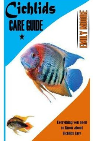 Cover of Cichlids Care Guide