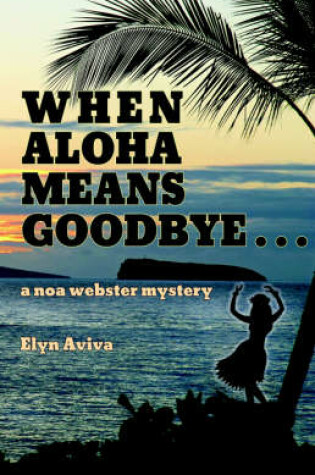 Cover of When Aloha Means Goodbye
