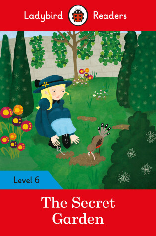 Cover of The Secret Garden - Ladybird Readers Level 6