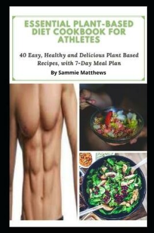 Cover of Essential Plant-Based Diet Cookbook for Athletes