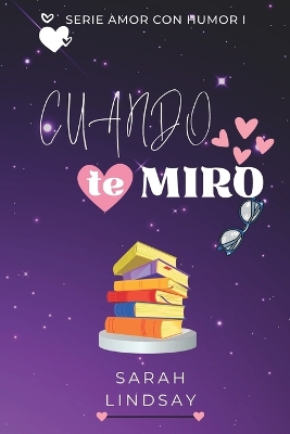 Book cover for Cuando Te Miro