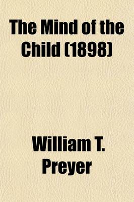 Book cover for The Mind of the Child; The Senses and the Will Volume 1