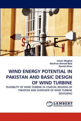 Book cover for Wind Energy Potential in Pakistan and Basic Design of Wind Turbine