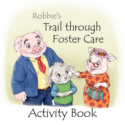 Book cover for Robbie's Trail Through Foster Care -- Activity Book