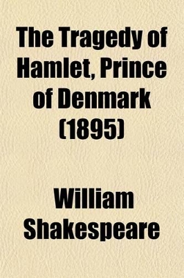 Book cover for The Tragedy of Hamlet, Prince of Denmark (1895)