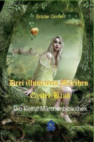 Cover of Drei Illustrierten M rchen, Erster Band