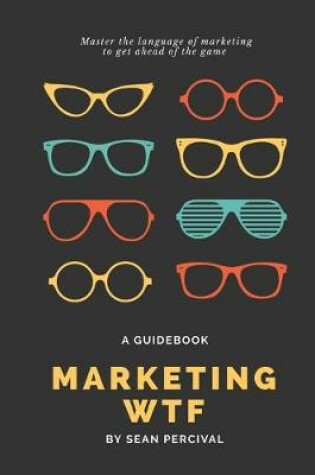 Cover of Marketing WTF