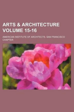 Cover of Arts & Architecture Volume 15-16