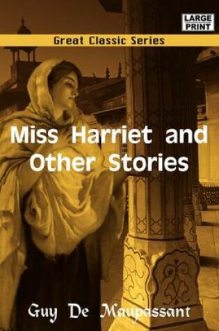 Cover of Miss Harriet and Other Stories