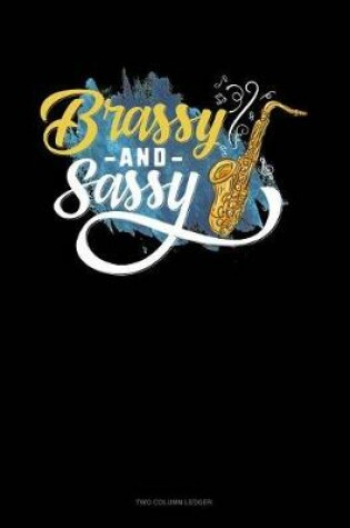 Cover of Brassy and Sassy