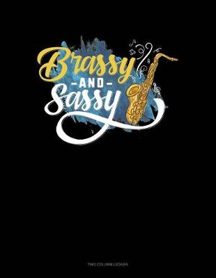 Cover of Brassy and Sassy