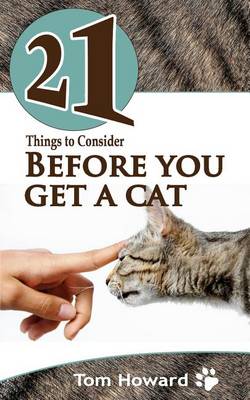 Cover of 21 Things to Consider Before You Get a Cat