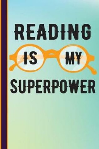 Cover of Reading Is My Superpower