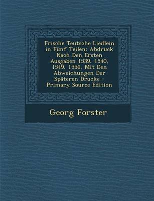 Book cover for Frische Teutsche Liedlein in Funf Teilen