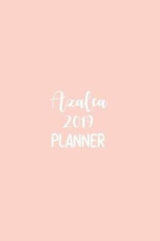 Cover of Azalea 2019 Planner