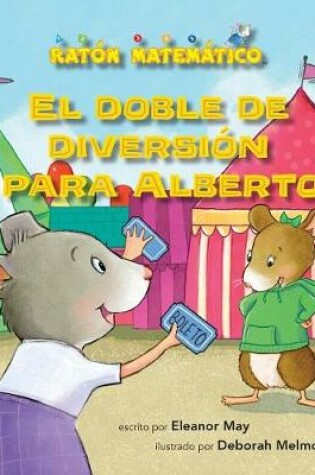 Cover of El Doble de Diversión Para Alberto (Albert Doubles the Fun)