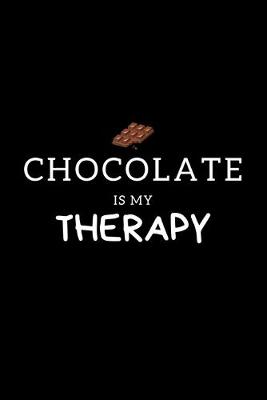 Book cover for Chocolate Is My Therapy