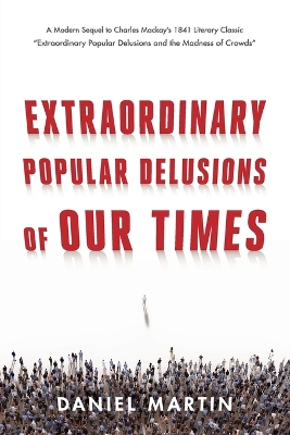 Book cover for Extraordinary Popular Delusions of Our Times