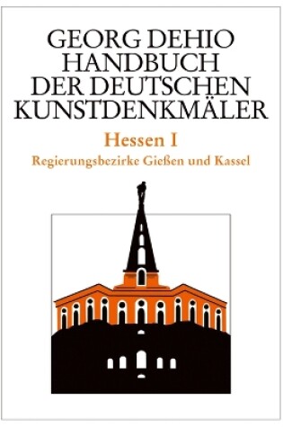 Cover of Dehio - Handbuch der deutschen Kunstdenkmaler / Hessen I