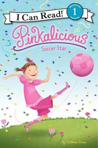 Cover of Pinkalicious: Soccer Star