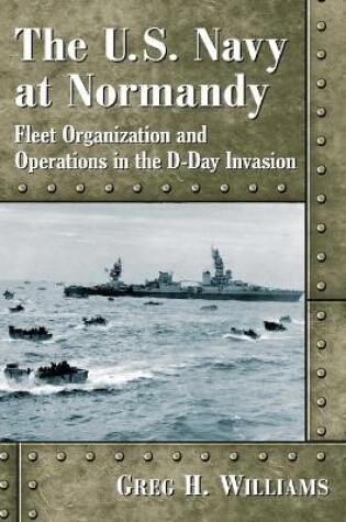 Cover of The U.S. Navy at Normandy