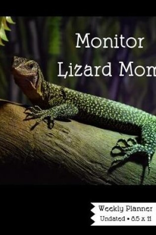 Cover of Monitor Lizard Weekly Planner