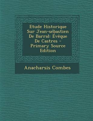 Book cover for Etude Historique Sur Jean-sebastien De Barral