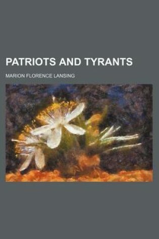 Cover of Patriots and Tyrants