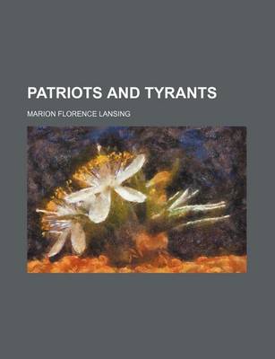 Book cover for Patriots and Tyrants