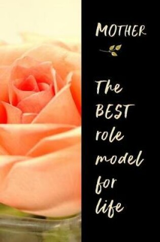 Cover of Mother - The Best Role Model for Life