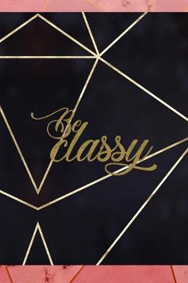 Book cover for Be Classy