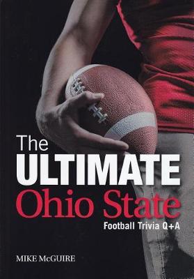 Book cover for The Ultimate Ohio State Football Trivia Q&A