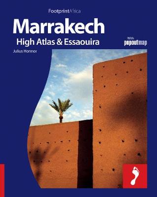 Cover of Marrakech, High Atlas & Essaouira Footprint Full-Colour Guide