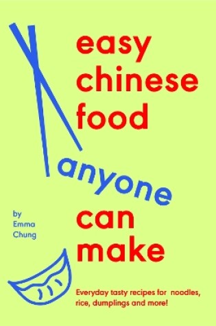 Cover of Easy Chinese Food Anyone Can Make