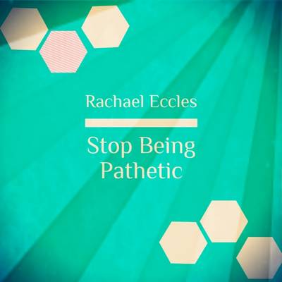 Book cover for Stop Being Pathetic, Self Improvement Hypnotherapy, Self Hypnosis CD