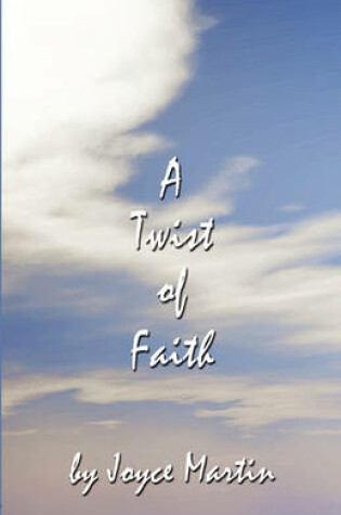 Cover of A Twist of Faith