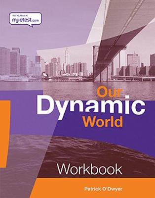 Cover of Our Dynamic World 1 Core Workbook